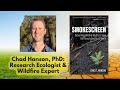 Smokescreen  debunking wildfire myths to save our forests  our climate   chad hanson p.