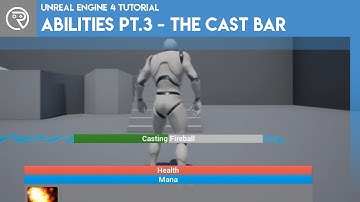 Unreal Engine 4 Tutorial - Ability System Pt.3 - The Cast Bar