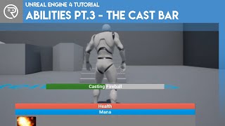 Unreal Engine 4 Tutorial - Ability System Pt.3 - The Cast Bar