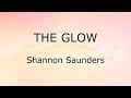 The Glow Lyrics Shannon Saunders Disney Tangled The Glow Lyrics Shannon Saunders Disney Tangled