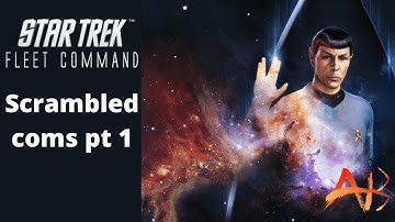 scrambled coms Pt 1 Star Trek Fleet Command
