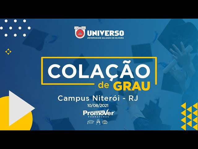 Colação de Grau UNIVERSO NITERÓI - 21 de Ago - Segunda - 20H - IngressoLive  - Plataforma Online de Eventos