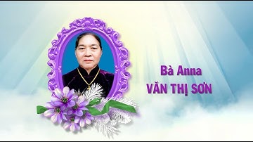 LỄ TANG BÀ ANNA VĂN THỊ SƠN, PHÙ TẢI, AN ĐỔ, BÌNH LỤC, HÀ NAM