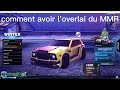 Tuto comment avoir loverlay du mmr sur rocketleague