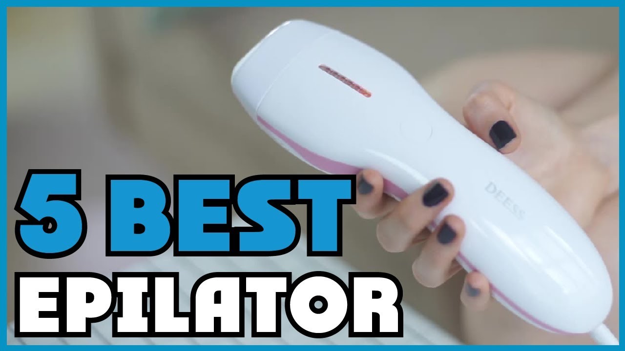 Top 5 Best Epilator Reviews Of 2024 Best Budget Epilator (Buying