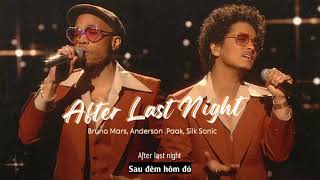 Vietsub | After Last Night - Bruno Mars, Anderson .Paak, Silk Sonic | Lyrics Video