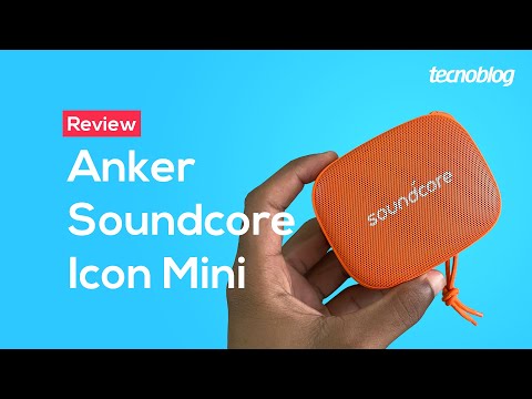 Caixa de som Bluetooth Anker Soundcore Icon Mini - Review Tecnoblog