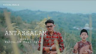 ANTASSALAM (cover) Wahyu_SN feat Reza official musik video