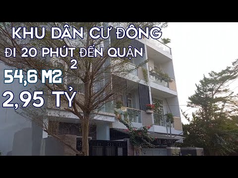 Video BÁN ĐẤT 54,6 M2 GIÁ 2,95 TỶ DÂN CƯ ĐÔNG VÀO Q2 20 PHÚT... - youtube