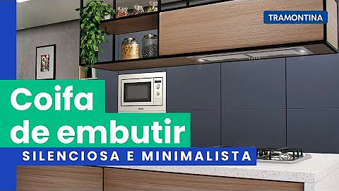 Como funciona uma coifa de embutir?