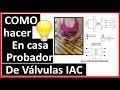 Como hacer un probador de Valvulas IAC casero ✅ [INCREIBLE PERO FUNCIONA]😱