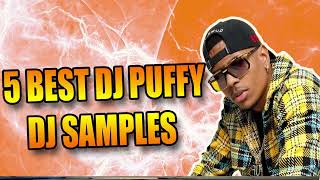 5 BEST Dj Puffy Dj Samples | Dj Samples (FREE DOWNLOAD)