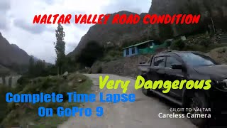 Gilgit To Naltar Valley Road Time lapse - Road Condition