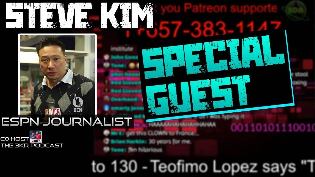 🎙Steve Kim ESPN Journalist joins the boxing live stream. YouTube