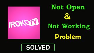 How to Fix IROKOtv App Not Working Problem | IROKOtv Not Opening Problem in Android & Ios screenshot 1