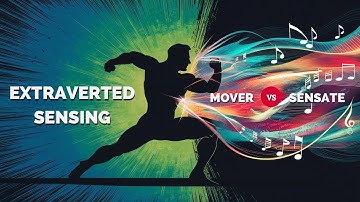 The 2 types of extraverted Sensing Explained