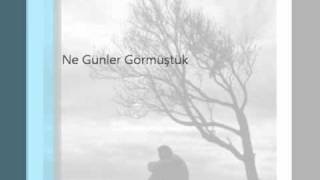 Şentepeli Önder - Ne Günler Görmüştük Resimi