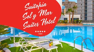Suitopia Sol Y Mar Suites Hotel - Calpe, Spain