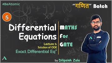 GATE | Differential Equations | Solution of Exact Differential Eq. | ATOM Dilip | GANIT Batch