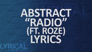 Abstract - Radio (Ft. RoZe) (Prod. Drumma Battalion) Lyrics chords