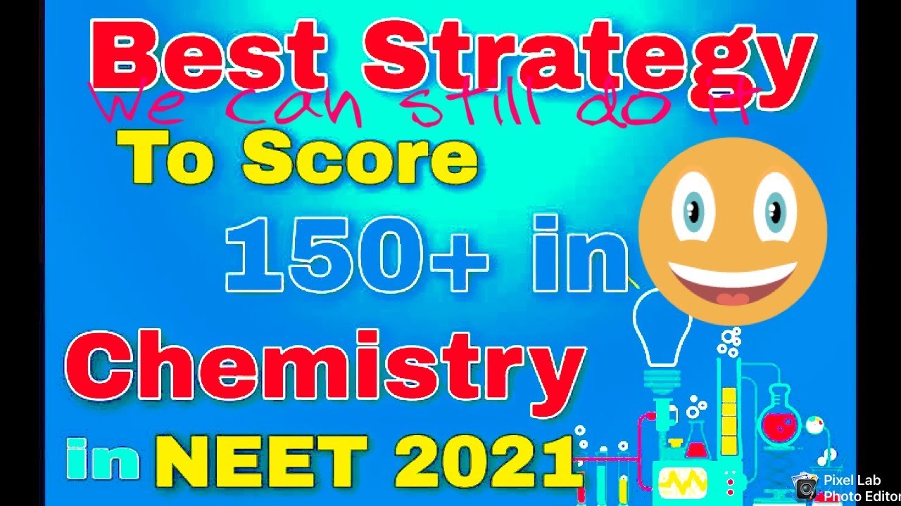 How to score 150+ marks in Chemistry in NEET 2021 in 3 month - YouTube