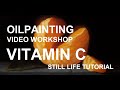 Full Oil painting video wokshop -  Still life