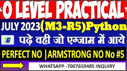 M3-R5 Python Practical Class 5 | PERFECT NO |ARMSTRONG NO O Level Practical m3r5.1 Online exam