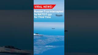 NATO F-35s Intercept Russian T-22 (3rd Time in 2 Years)