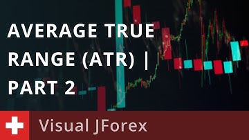Visual JForex: Average True Range ATR Part 2