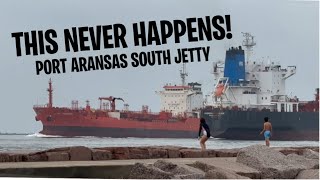 This Never Happens! Port Aransas South Jetty