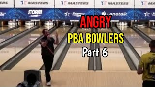 Biggest PBA outbursts PART 6 | Angry PBA bowlers