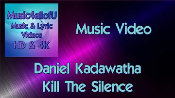 Daniel Kadawatha - Kill The Silence (HD1080p Music Video) Epidemic Sound