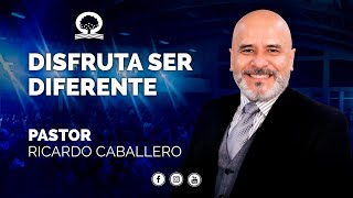 'DISFRUTA SER DIFERENTE' | @elpastorcaballero.  | PRÉDICAS CRISTIANAS