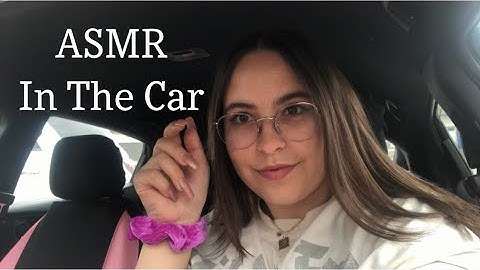 Fast & Aggressive ASMR In The Car