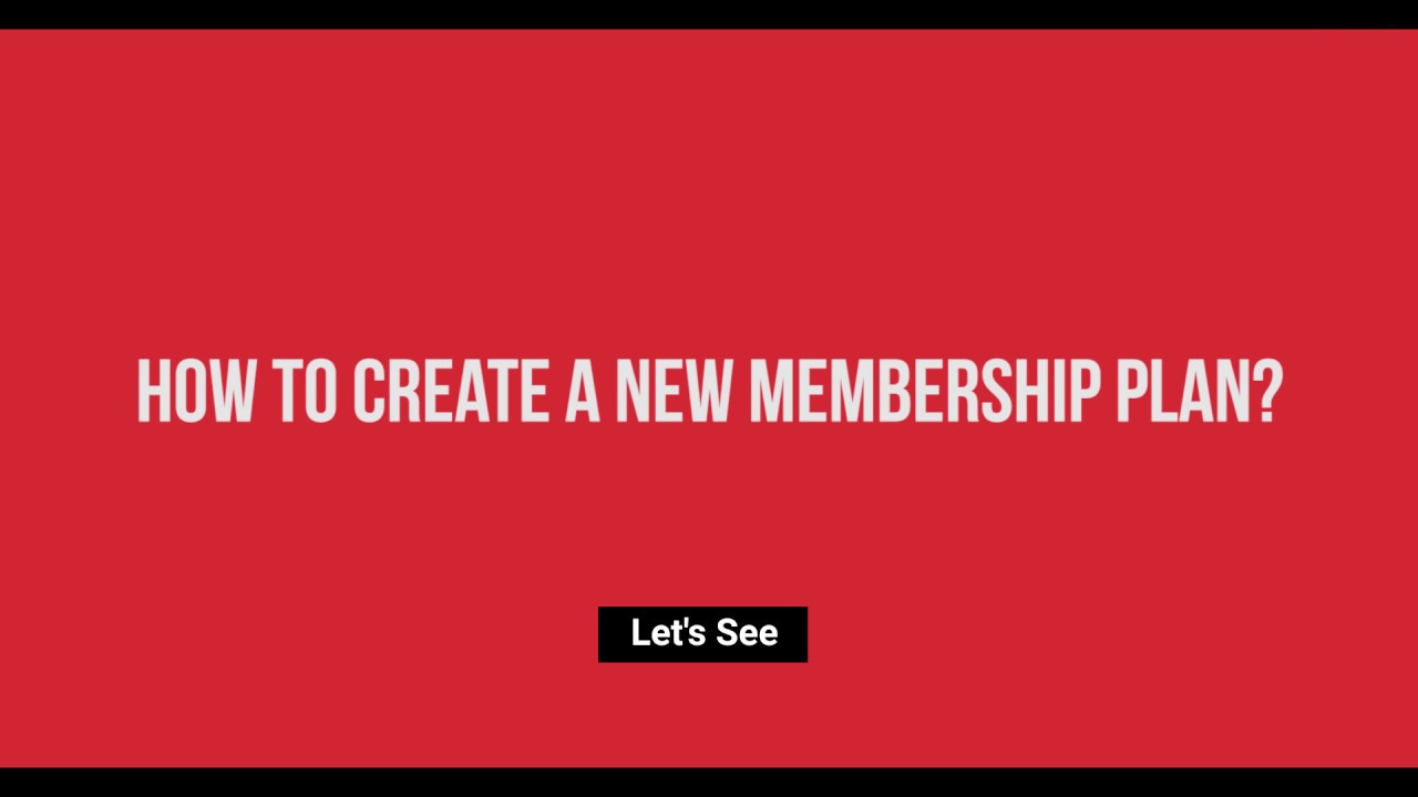 How to Create a New Membership Plan - GOS Video Guide - YouTube