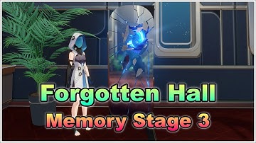 Forgotten Hall, Memory Stage 3 - Honkai Star Rail