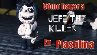 como hacer a Jeff the killer en plastilina