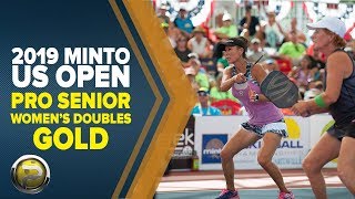 Pro Senior Women's Doubles GOLD - 2019 Minto US Open Pickleball Championships