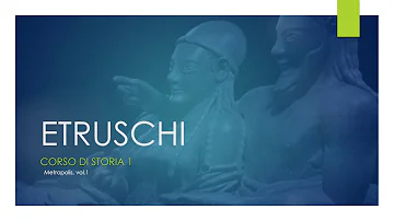 Chi erano gli Etruschi Treccani?