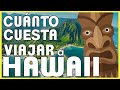 Viajar a HAWAII ES CARO! pero no inalcanzable - toda la verdad sobre COSTOS PARA VIAJAR A HWWAII
