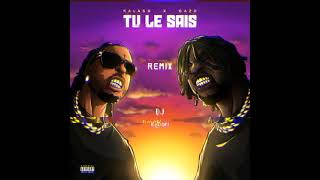 Kalash Feat  Gazo Tu Le Sais Remix By Djrh