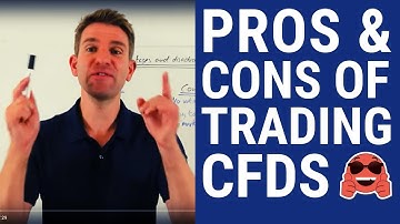 Advantages and Disadvantages of CFDs? 💡
