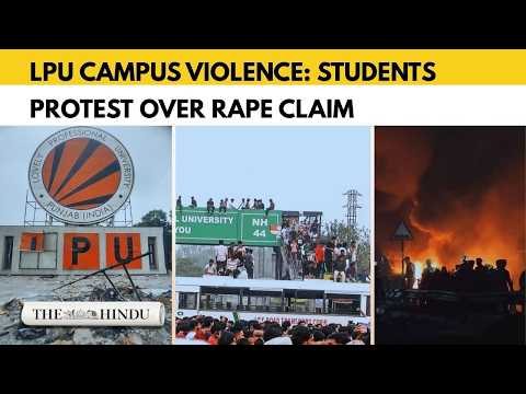 Phagwara LPU protest escalates over rape allegation