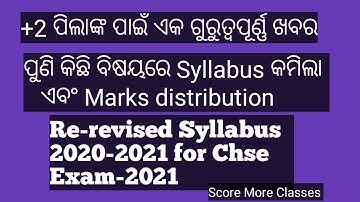 CHSE Odisha /Re revised Syllabus 2020-2021 for Chse Exam 2021