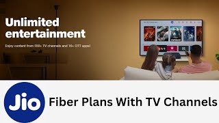 Jio fiber plans with TV channels ll Jio fiber plans price full details