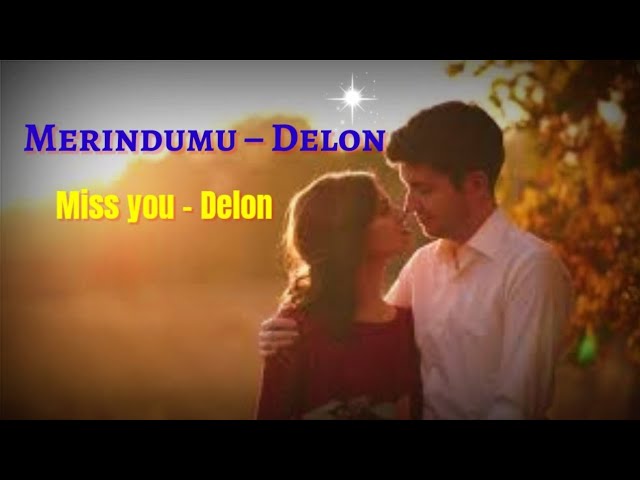 Delon - Merindumu Lyrics (English Subtitle) || Rio Febrian - Merindumu class=