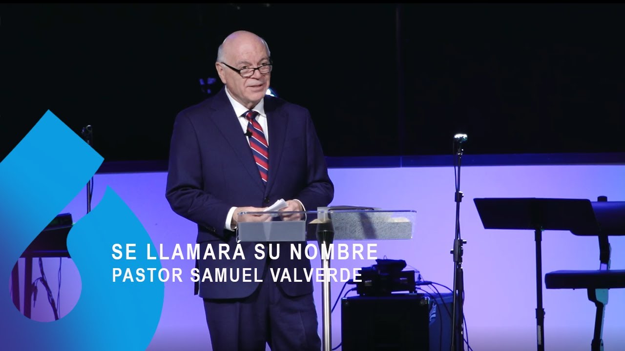 SE LLAMARÁ SU NOMBRE | Pastor Samuel Valverde
