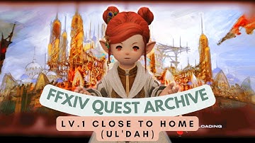 ARR: Lv.1 Close to Home (Ul