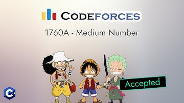 Codeforces 1760A - Medium Number | Detailed C++ Solution | TheCoDeveloper