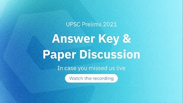 Live UPSC Prelims 2021 Answer Key & Discussion  | 6:30 p.m. | UPSC CSE Prelims 2021 | Edukemy